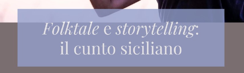 Folktale and storytelling: the Sicilian cunto